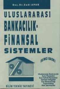 Uluslararası Bankacılık ve Finansal Sistemler İkinci Baskı