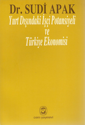 Yurt Dışındaki İşçi Potansiyeli ve Türkiye Ekonomisi